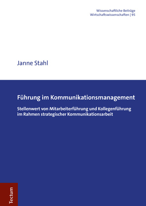 Führung im Kommunikationsmanagement von Stahl,  Janne