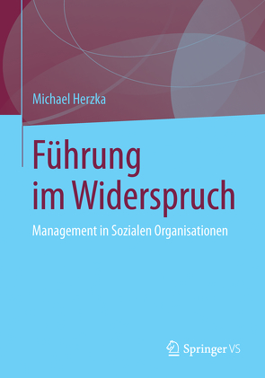 Führung im Widerspruch von Herzka,  Michael