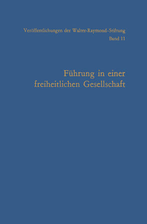 Führung in einer freiheitlichen Gesellschaft von Gehlen,  Arnold