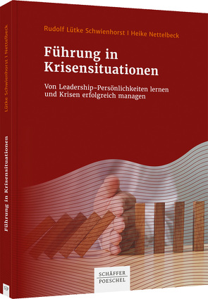 Führung in Krisensituationen von Lütke Schwienhorst,  Rudolf, Nettelbeck,  Heike