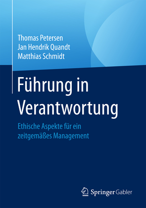 Führung in Verantwortung von Petersen,  Thomas, Quandt,  Jan Hendrik, Schmidt,  Matthias