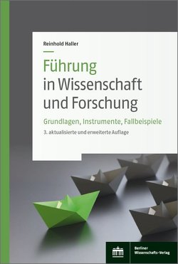 Führung in Wissenschaft und Forschung von Haller,  Reinhold