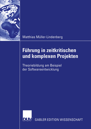 Führung in zeitkritischen und komplexen Projekten von Müller-Lindenberg,  Matthias