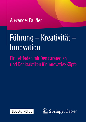 Führung – Kreativität – Innovation von Paufler,  Alexander