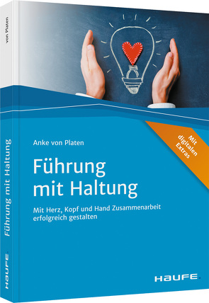 Führung mit Haltung von von Platen,  Anke