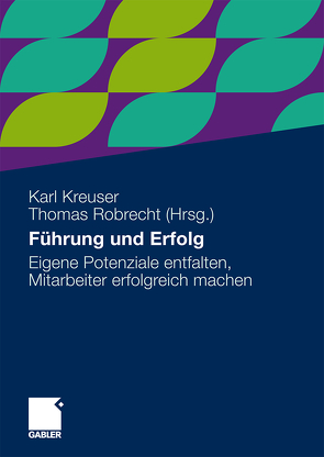 Führung und Erfolg von Gässler,  Andrea, Kraus,  Manola, Kreuser,  Karl, Renata,  Bauer-Mehren, Robrecht,  Thomas, Stahr-Baugut,  Claudia, Walter-Kühfuss,  Ingrid