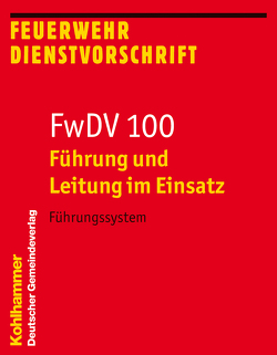 Führung und Leitung im Einsatz (FwDV 100)