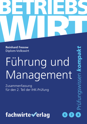 Führung und Management von Fresow,  Reinhard