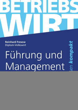 Führung und Management von Fresow,  Reinhard