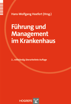 Führung und Management im Krankenhaus von Hoefert,  Hans-Wolfgang