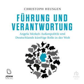 Führung und Verantwortung von Heusgen,  Christoph, Piedesack,  Gordon