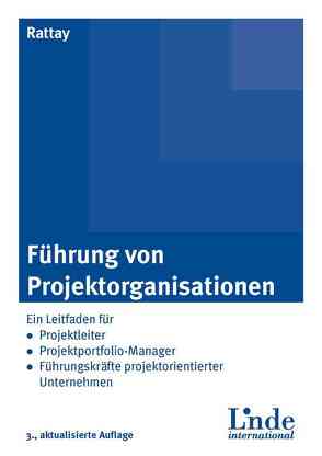 Führung von Projektorganisationen von Rattay,  Günter