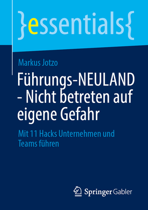 Führungs-NEULAND – Nicht betreten auf eigene Gefahr von Jotzo,  Markus