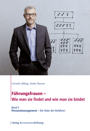 Führungsfrauen – Wie man sie findet und wie man sie bindet von Clausen,  Gisela, Edding,  Cornelia