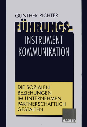 Führungsinstrument Kommunikation von Richter,  Günther