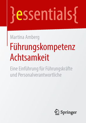 Führungskompetenz Achtsamkeit von Amberg,  Martina