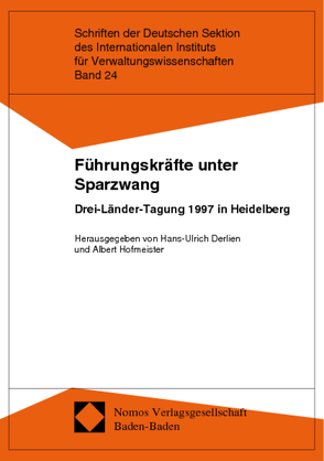 Führungskräfte unter Sparzwang von Derlien,  Hans-Ulrich, Hofmeister,  Albert