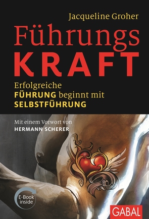 FührungsKRAFT von Groher,  Jacqueline, Scherer,  Hermann