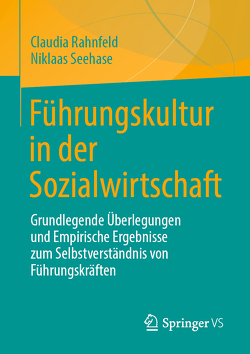 Führungskultur in der Sozialwirtschaft von Rahnfeld,  Claudia, Seehase,  Niklaas