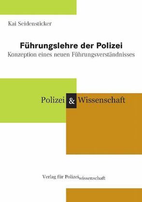 Führungslehre der Polizei von Seidensticker,  Kai