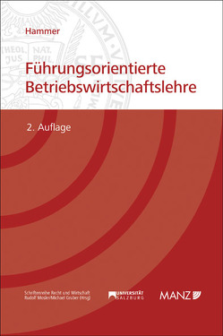 Führungsorientierte Betriebswirtschaftslehre von Hammer,  Richard