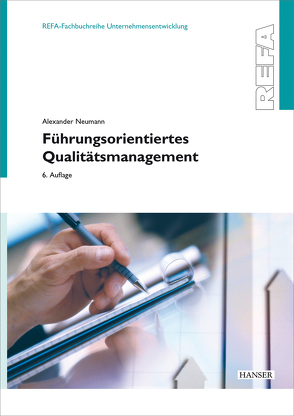 Führungsorientiertes Qualitätsmanagement von Neumann,  Alexander