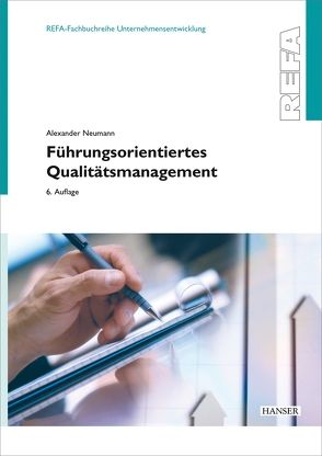 Führungsorientiertes Qualitätsmanagement von Neumann,  Alexander