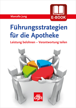 Führungsstrategien für die Apotheke von Jung,  Marcella