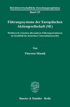 Führungssysteme der Europäischen Aktiengesellschaft (SE). von Minuth,  Thorsten