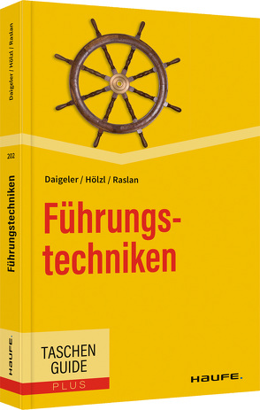 Führungstechniken von Daigeler,  Thomas, Hölzl,  Franz, Raslan,  Nadja