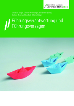 Führungsverantwortung und Führungsversagen von Burger,  Sebastian, Offenwanger,  David J., Quandt,  Jan Hendrik, Reiter,  Stefanie, Schank,  Christoph