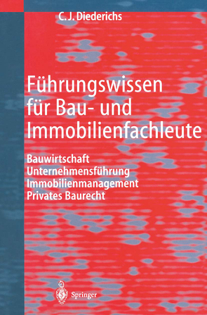 Führungswissen für Bau- und Immobilienfachleute von Diederichs,  Claus J