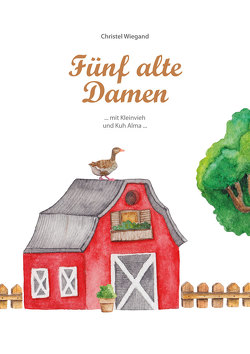 Fünf alte Damen von Wiegand,  Christel