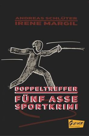 Fünf Asse – Doppeltreffer von Margil,  Irene, Schlüter,  Andreas