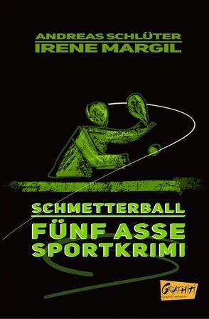 Fünf Asse – Schmetterball von Margil,  Irene, Schlüter,  Andreas