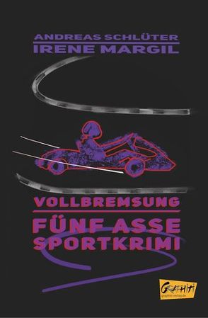 Fünf Asse – Vollbremsung von Margil,  Irene, Schlüter,  Andreas