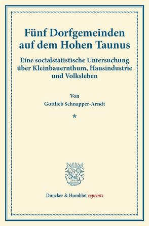 Fünf Dorfgemeinden auf dem Hohen Taunus. von Schnapper-Arndt,  Gottlieb