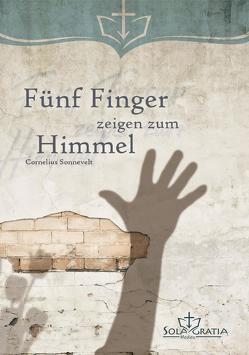 Fünf Finger zeigen zum Himmel von Sonnevelt,  Cornelius