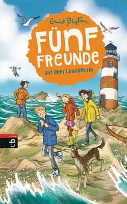 Fünf Freunde auf dem Leuchtturm von Blyton,  Enid, Mooshammer-Lohrer,  Marita, Raidt,  Gerda