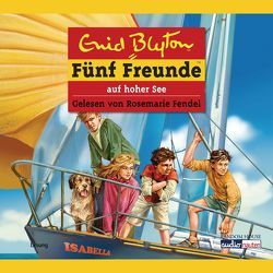 Fünf Freunde auf hoher See von Blyton,  Enid, Fendel,  Rosemarie