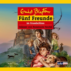 Fünf Freunde im Gruselschloss von Blyton,  Enid, Fendel,  Rosemarie