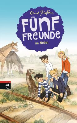 Fünf Freunde im Nebel von Blyton,  Enid, Mooshammer-Lohrer,  Marita, Raidt,  Gerda