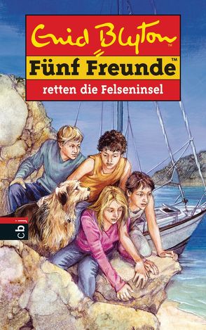 Fünf Freunde retten die Felseninsel von Blyton,  Enid, Christoph,  Silvia