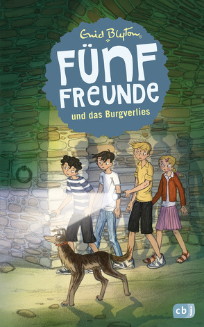 Fünf Freunde und das Burgverlies von Blyton,  Enid, Mooshammer-Lohrer,  Marita, Raidt,  Gerda