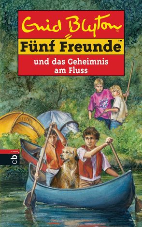 Fünf Freunde und das Geheimnis am Fluss von Blyton,  Enid, Christoph,  Silvia