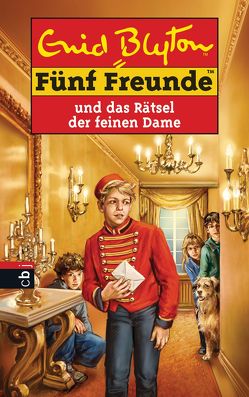 Fünf Freunde und das Rätsel der feinen Dame von Blyton,  Enid, Förth,  Bernhard