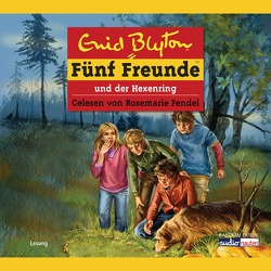 Fünf Freunde und der Hexenring von Blyton,  Enid, Fendel,  Rosemarie