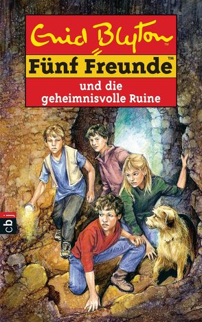 Fünf Freunde und die geheimnisvolle Ruine von Blyton,  Enid, Christoph,  Silvia