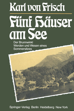 Fünf Häuser am See von Frisch,  Karl v.