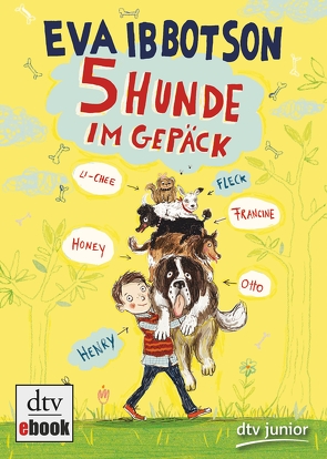 Fünf Hunde im Gepäck von Ibbotson,  Eva, Ludwig,  Sabine, Rentta,  Sharon